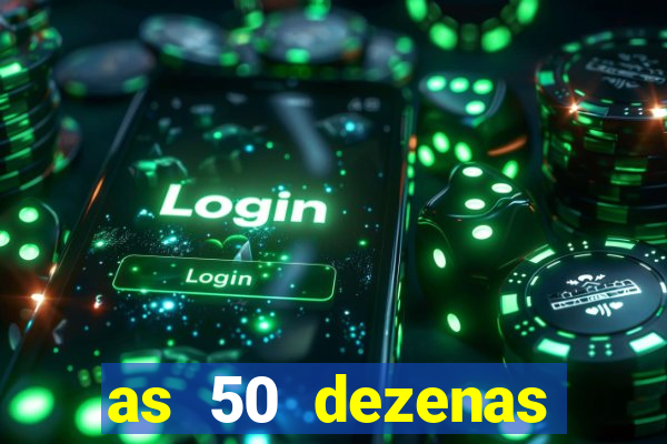 as 50 dezenas melhores de 20 pontos